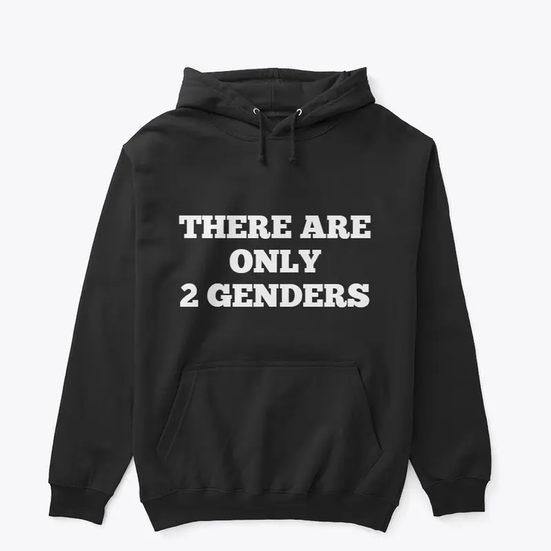 There Are 2 Genders Hoodie